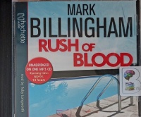 Rush of Blood written by Mark Billingham performed by Toby Longworth on MP3 CD (Unabridged)